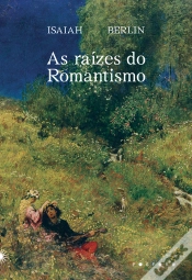 Capa do artigo As Raízes Do Romantismo