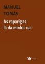 As Raparigas Lá da Minha Rua - Preview