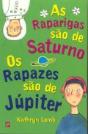 As Raparigas São de Saturno os Rapazes São de Júpiter - Preview