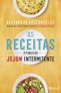 As Receitas - O Poder do Jejum Intermitente - Preview