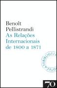 As Relações Internacionais de 1800 a 1871