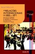 As Relações Internacionais de 1800 a 1871