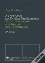 As Restrições aos Direitos Fundamentais não Expressamente Autorizadas pela Constituição