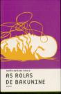 As Rolas de Bakunine - Preview