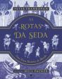 As Rotas da Seda - Preview