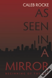 As Seen In A Mirror