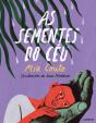 As Sementes do Céu - Preview
