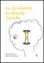 As Senhoras de Monte Santo - Preview