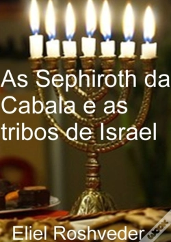 Capa do artigo As Sephiroth Da Cabala E As Tribos De Israel