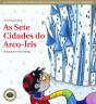 As Sete Cidades do Arco-Íris - Preview