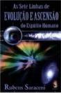 As Sete Linhas de Evolução e Ascensão do Espírito Humano - Preview