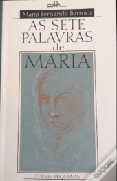 As Sete Palavras de Maria