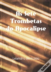Capa do artigo As Sete Trombetas Do Apocalipse