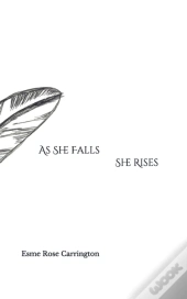 As She Falls She Rises