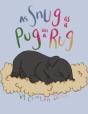 As Snug As A Pug On A Rug - Preview