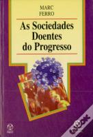 As Sociedades Doentes do Progresso