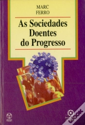 Capa do artigo As Sociedades Doentes do Progresso