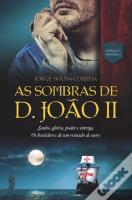 As Sombras de D. João II