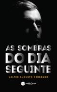 As Sombras do Dia Seguinte