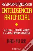 As Superpotências da Inteligência Artificial