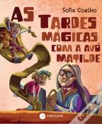As Tardes Mágicas com a Avó Matilde