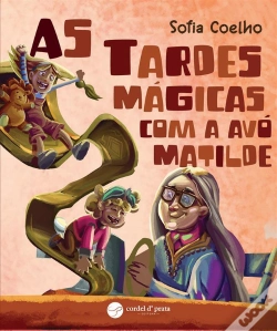 Capa do artigo As Tardes Mágicas Com A Avó Matilde
