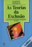 As Teorias da Exclusão