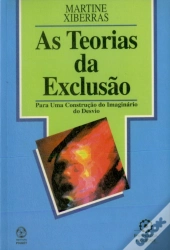As Teorias da Exclusão