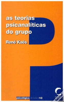 Capa do artigo As Teorias Psicanalíticas do Grupo