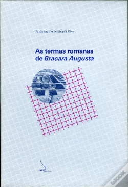 Capa do artigo As Termas Romanas de Bracara Augusta