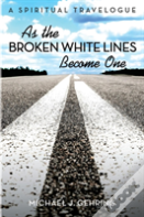 As The Broken White Lines Become One