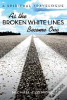 As The Broken White Lines Become One