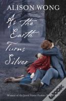 As The Earth Turns Silver