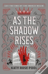 As The Shadow Rises