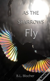 As The Sparrows Fly