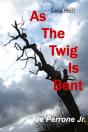 As The Twig Is Bent - Preview