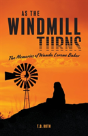 As The Windmill Turns - Preview