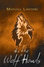 As The Wolf Howls - Preview