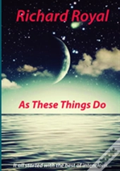 As These Things Do