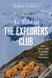 As Told At The Explorers Club