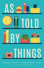 As Told By Things - Preview