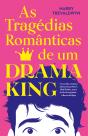 As tragédias românticas de um drama king - Preview