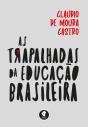 As Trapalhadas da Educação Brasileira - Preview