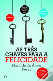 Capa do artigo As Três Chaves Para a Felicidade
