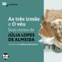As Três Irmãs E O Véu: Dois Contos De Júlia Lopes De Almeida - Preview