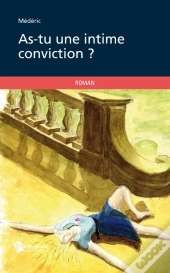 As-Tu Une Intime Conviction ?