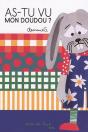 As-Tu Vu Mon Doudou ? - Preview