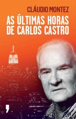 Capa do artigo As Últimas Horas de Carlos Castro
