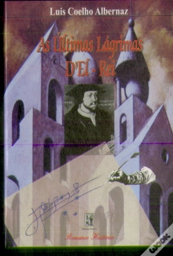 Capa do artigo As Últimas Lágrimas de El-Rei