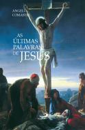 As Últimas Palavras de Jesus 